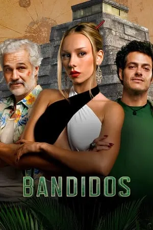 KatMovieHD Bandidos (Season 1) 2024 Hindi+English Web Series WEB-DL 480p 720p 1080p Download