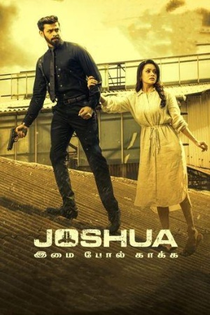 KatMovieHD Joshua: Imai Pol Kaka 2024 Hindi+Tamil Full Movie WEB-DL 480p 720p 1080p Download