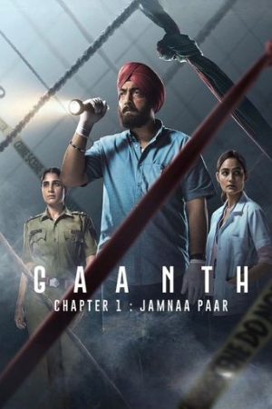 KatMovieHD Gaanth Chapter 1: Jamna Paar (Season 1) 2024 Hindi Web Series WEB-DL 480p 720p 1080p Download